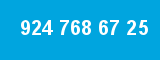 924 768 67 25